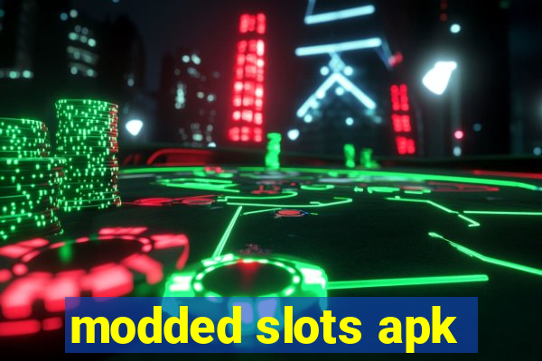 modded slots apk